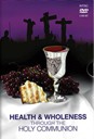 Health & Wholeness Through The Holy Communion (5-DVD Box Set - NTSC)